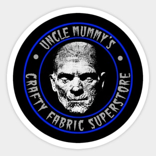 UNCLE MUMMY - CRAFTY FABRIC SUPERSTORE Sticker